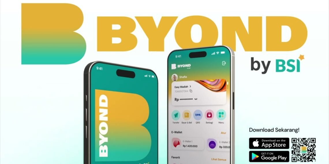 BSI Targetkan Pengguna Suppeapp BYOND by BSI Capai 10 Juta Pengguna di 2026